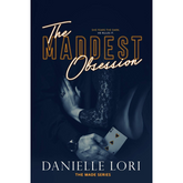 The Maddest Obsession (Made #2) by Danielle Lori
